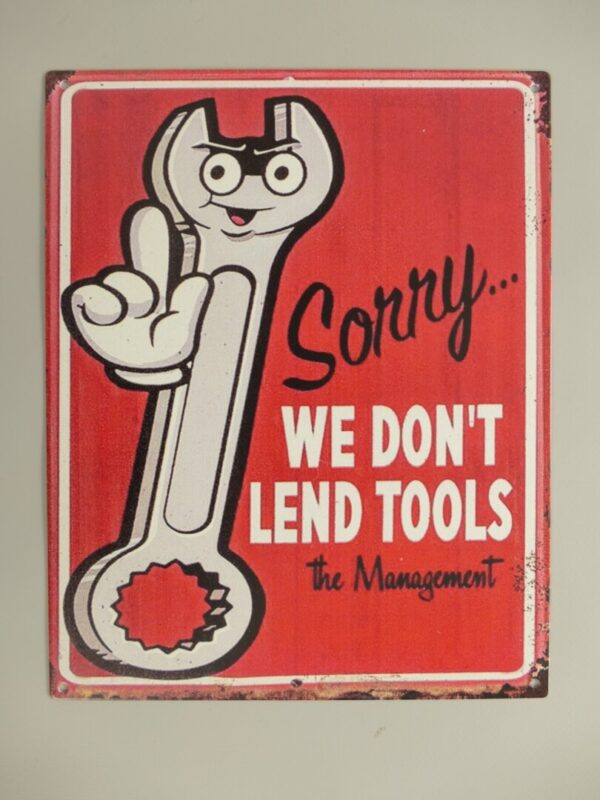 321A22aTUhLwpPPhXQ2m Sorry we don't lend tools - Afbeelding 1