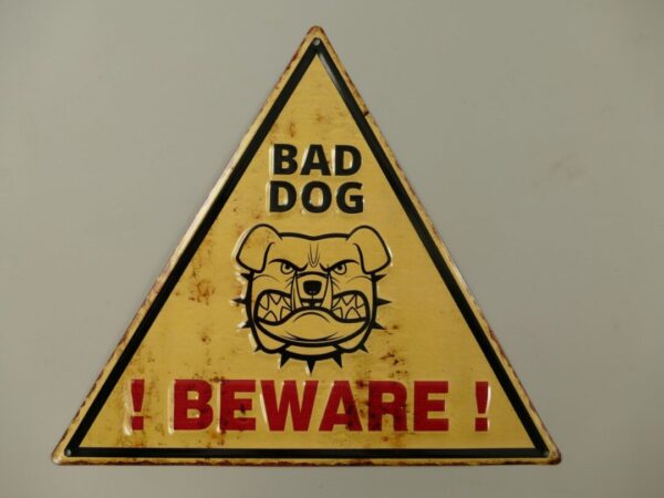 01953eeb50507aa698cc552f95555b82_1920x1920 Bad Dog. Beware. Driehoek - Afbeelding 1
